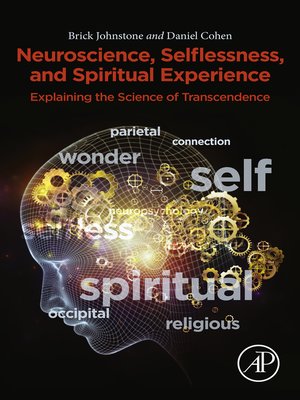cover image of Neuroscience, Selflessness, and Spiritual Experience